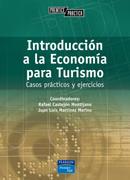 INTRODUCCION A LA ECONOMIA PARA EL TURISMO CASOS PRACTICOS Y EJERCICIOS