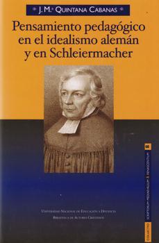 PENSAMIENTO PEDAGÓGICO EN EL IDEALISMO ALEMÁN Y EN SCHLEIERMACHER