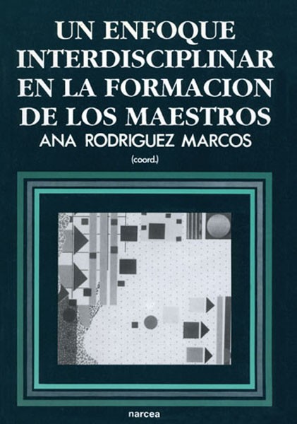 UN ENFOQUE INTERDISCIPLINAR EN LA FORMACIÓN DE MAESTROS