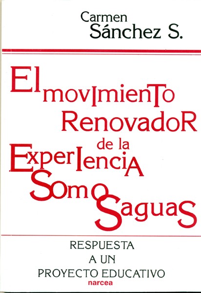 EL MOVIMIENTO RENOVADOR DE LA EXPERIENCIA SOMOSAGUAS.