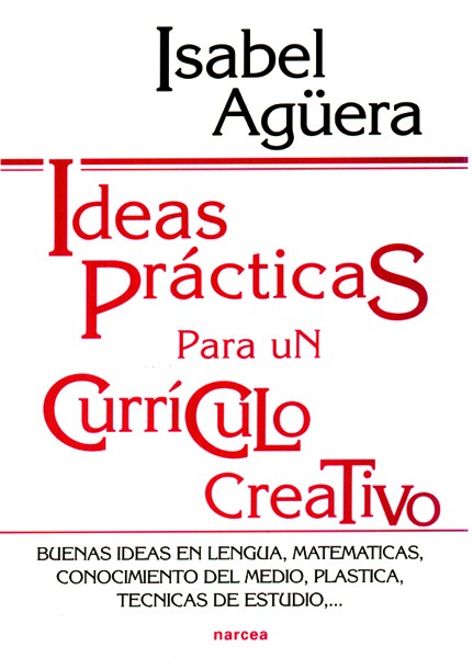 IDEAS PRÁCTICAS PARA UN CURRÍCULO CREATIVO