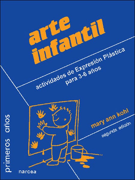 ARTE INFANTIL: ACTIVIDADES DE EXPRESIÓN PLÁSTICA PARA 3-6 AÑOS