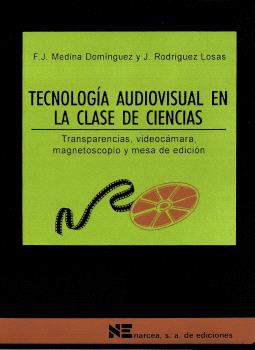 TECNOLOGÍA AUDIOVISUAL EN LA CLASE DE CIENCIAS