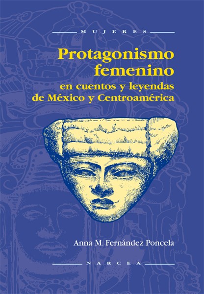 PROTAGONISMO FEMENINO EN CUENTOS Y LEYENDAS DE ...