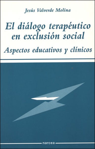 EL DIÁLOGO TERAPÉUTICO EN EXCLUSIÓN SOCIAL