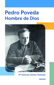 PEDRO POVEDA. HOMBRE DE DIOS