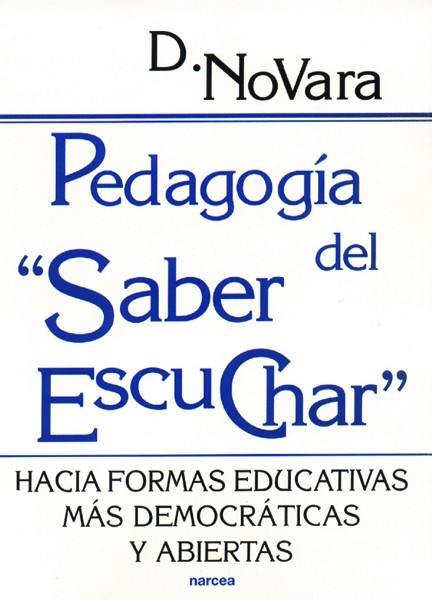 PEDAGOGÍA DEL SABER ESCUCHAR