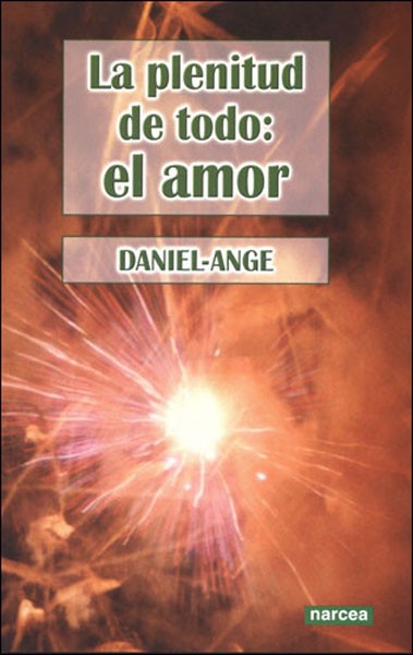 LA PLENITUD DE TODO: EL AMOR