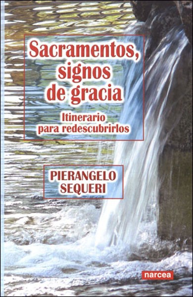 SACRAMENTOS, SIGNOS DE GRACIA