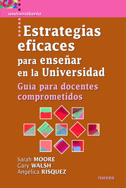 ESTRATEGIAS EFICACES PARA ENSEÑAR EN LA UNIVERSIDAD