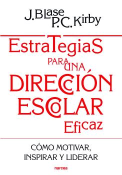 ESTRATEGIAS PARA UNA DIRECCIÓN ESCOLAR EFICAZ