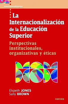 LA INTERNACIONALIZACIÓN DE LA EDUCACIÓN SUPERIOR