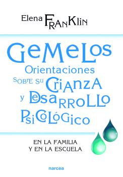 GEMELOS: ORIENTACIONES SOBRE SU CRIANZA Y DESARROLLO