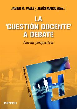 LA "CUESTIÓN DOCENTE" A DEBATE