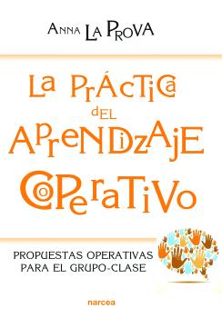 LA PRÁCTICA DEL APRENDIZAJE COOPERATIVO