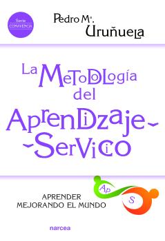 LA METODOLOGÍA DEL APRENDIZAJE-SERVICIO