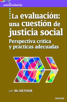 LA EVALUACIÓN: UNA CUESTIÓN DE JUSTICIA SOCIAL