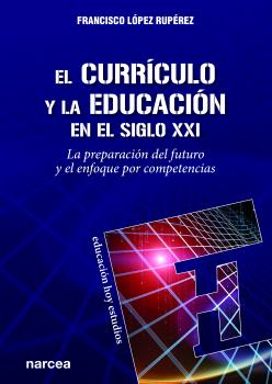 EL CURRÍCULO Y LA EDUCACIÓN EN EL SIGLO XXI