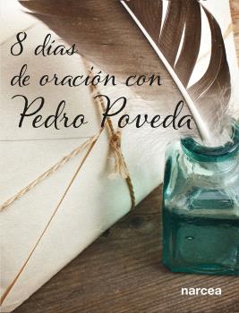 OCHO DÍAS DE ORACIÓN CON PEDRO POVEDA