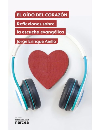 EL OÍDO DEL CORAZÓN