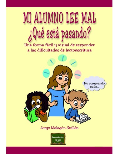 MI ALUMNO LEE MAL ¿QÉ ESTÁ PASANDO?
