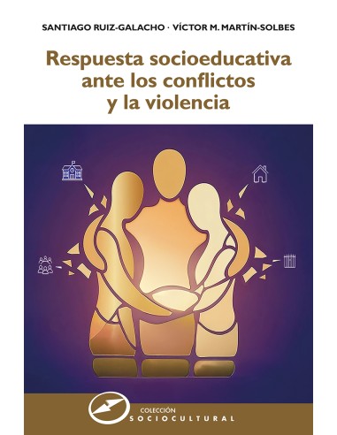 RESPUESTA SOCIOEDUCATIVA ANTE LOS CONFLICTOS Y LA VIOLENCIA