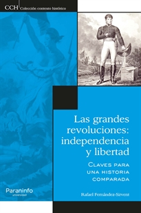 LAS GRANDES REVOLUCIONES: INDEPENDENCIA Y LIBERTAD