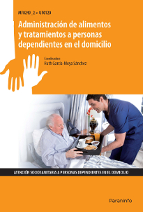 ADMINISTRACION DE ALIMENTOS Y TRATAMIENTOS A PERSONAS DEPENDIENTES EN EL DOMICILIO