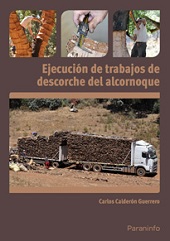 EJECUCION DE TRABAJOS DE DESCORCHE DEL ALCOR