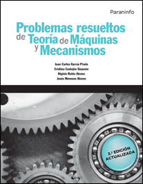 PROBLEMAS RESUELTOS DE TEORIA DE MAQUINAS Y MECANISMOS 2ª EDICION