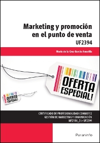 MARKETING Y PROMOCIÓN EN EL PUNTO DE VENTA UF2394