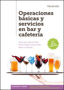 OPERACIONES BASICAS Y SERVICIOS EN BAR Y CAFETERIA 2ª EDICIÓN