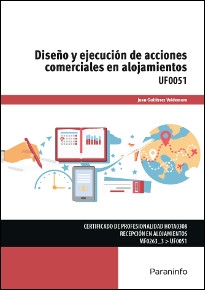 DISEÑO Y EJECUCIÓN DE ACCIONES COMERCIALES EN ALOJAMIENTOS UF0051