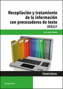 RECOPILACION Y TRATAMIENTO DE LA INFORMACION CON PROCESADORES DE TEXTO