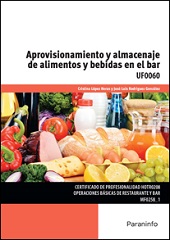 APROVISIONAMIENTO Y ALMACENAJE DE ALIMENTOS Y BEBIDAS EN EL BAR