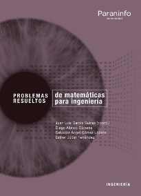 PROBLEMAS RESUELTOS DE MATEMÁTICAS PARA INGENIERÍA