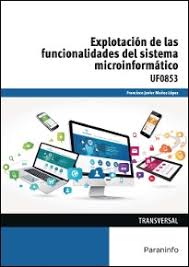 EXPLOTACIÓN DE LAS FUNCIONALIDADES DEL SISTEMA MICROINFORMÁTICO...