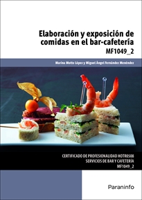 ELABORACIÓN Y EXPOSICIÓN DE COMIDAS Y EN L BAR-CAFETERÍA. MF1049 2