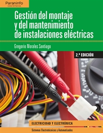 GESTIÓN DEL MONTAJE Y DEL MANTENIMIENTO DE INSTALACIONES ELÉCTRICAS