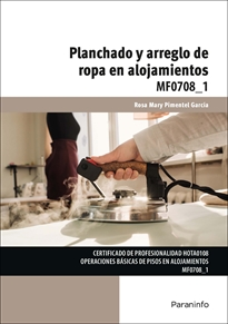 PLANCHADO Y ARREGLO DE ROPA EN ALOJAMIENTO. MF0708 1