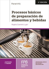 PROCESOS BÁSICOS DE PREPARACIÓN DE ALIMENTOS Y BEBIDAS 2ª EDICIÓN