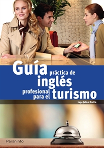 GUÍA PRÁCTICA DE INGLÉS PROFESIONAL PARA EL TURISMO