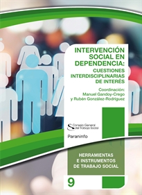 INTERVENCIÓN SOCIAL EN DEPENDENCIA: CUESTIONES INTERDISCIPLINARIAS DE INTERÉS