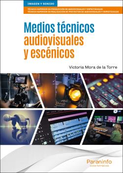 MEDIOS TÉCNICOS AUDIOVISUALES Y ESCÉNICOS