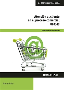 ATENCIÓN AL CLIENTE EN EL PRECESO COMERCIAL UF0349