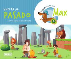 DESCUBRIENDO CON MAX 4. VUELTA AL PASADO. LIBRO...