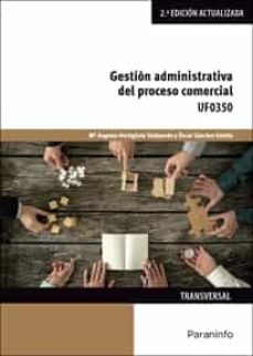 GESTIÓN ADMINISTRATIVA DEL PROCESO COMERCIAL UF0350