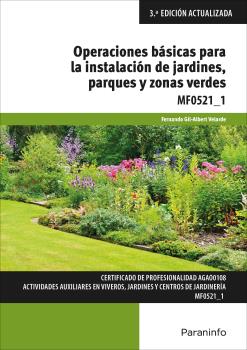 OPERACIONES BÁSICAS PARA LA INSTALACIÓN DE JARDINES, PARQUES Y ZONAS VERDES MF0521-1