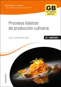 PROCESOS BÁSICOS DE PRODUCCIÓN CULINARIA 2.ª  EDICIÓN 2023