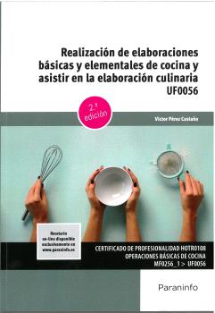 REALIZACIÓN DE ELABORACIONES BÁSICAS Y ELEMENTALES DE COCINA Y ASISTIR EN LA ELABORACIÓN CULINARIA